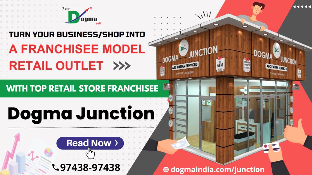 Turn your into a Franchise Model Retail Outlet with Top